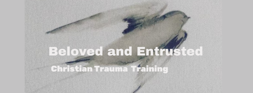 Beloved and Entrusted – Christian Trauma Training Day